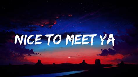 Wes Nelson – Nice To Meet Ya LETRA / LYRICS : r/SongLyrics